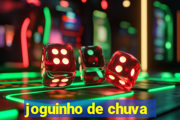 joguinho de chuva